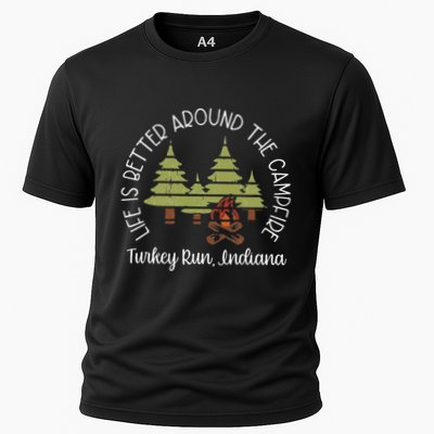 Life Is Better Around The Campfire Turkey Run State Park Performance Shirt