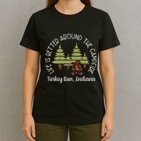 Life Is Better Around The Campfire Turkey Run State Park T-Shirt