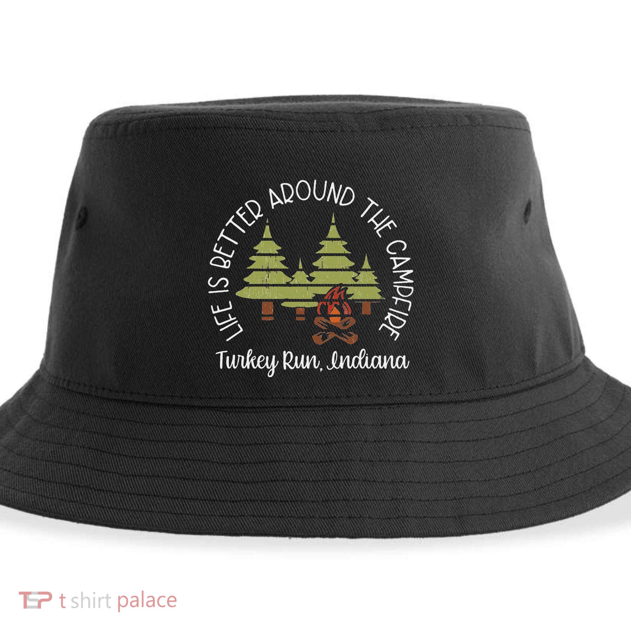 Life Is Better Around The Campfire Turkey Run State Park Sustainable Bucket Hat