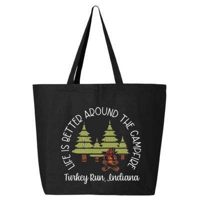 Life Is Better Around The Campfire Turkey Run State Park 25L Jumbo Tote