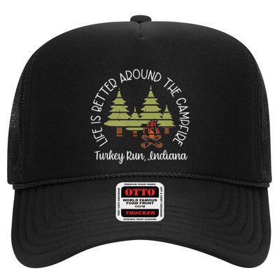 Life Is Better Around The Campfire Turkey Run State Park Trucker Hat