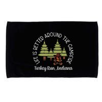 Life Is Better Around The Campfire Turkey Run State Park Microfiber Hand Towel