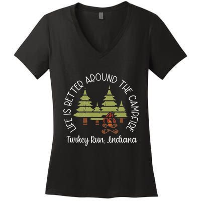Life Is Better Around The Campfire Turkey Run State Park Women's V-Neck T-Shirt