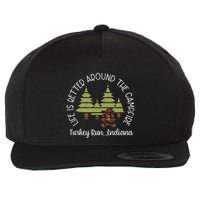 Life Is Better Around The Campfire Turkey Run State Park Wool Snapback Cap