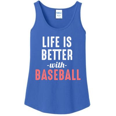 Life Is Better With Baseball Motivational Messages Funny Gift Ladies Essential Tank