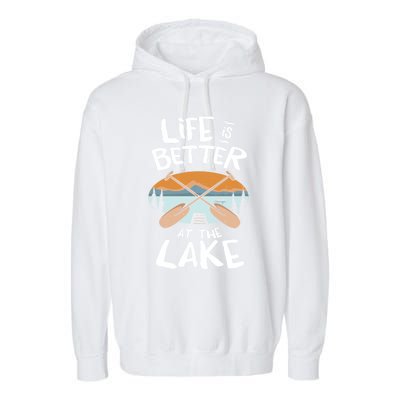 Life Is Better At The Lake Fun Lake Fan Gift Design Meaningful Gift Garment-Dyed Fleece Hoodie