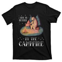 Life Is Better By The Campfire Camping Outdoor T-Shirt