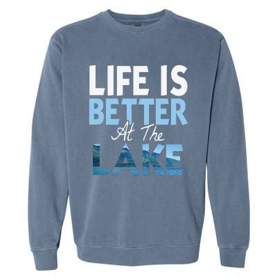 Life Is Better At The Lake Fishing Boating Garment-Dyed Sweatshirt