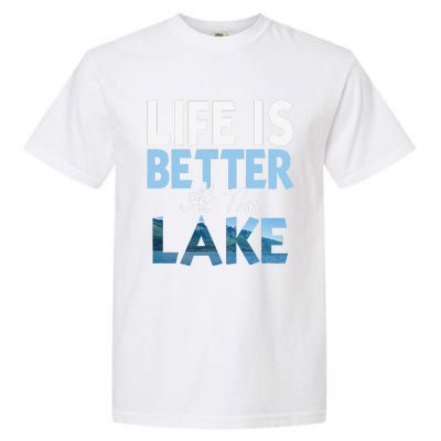 Life Is Better At The Lake Fishing Boating Garment-Dyed Heavyweight T-Shirt