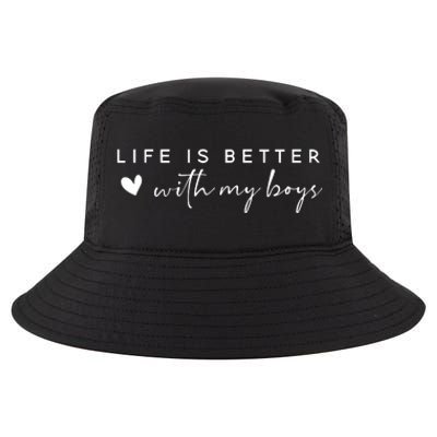 Life Is Better With My Boy Mom Cute Family Dad Cool Comfort Performance Bucket Hat