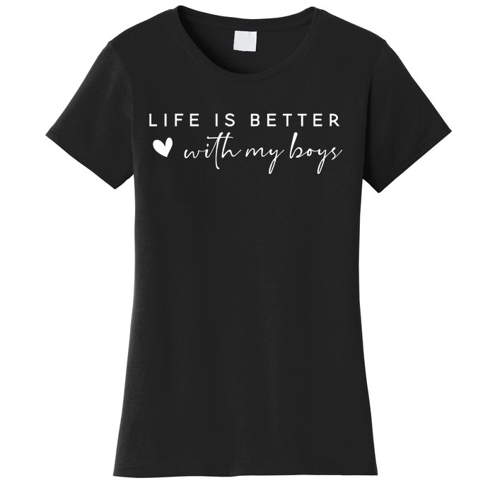 Life Is Better With My Boy Mom Cute Family Dad Women's T-Shirt