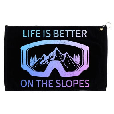 Life Is Better On The Slopes Ski Snowboard Snowmobile Skiing Gift Grommeted Golf Towel