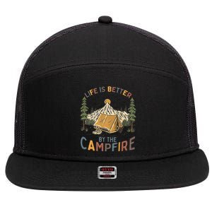 Life Is Better By The Campfire Camping 7 Panel Mesh Trucker Snapback Hat