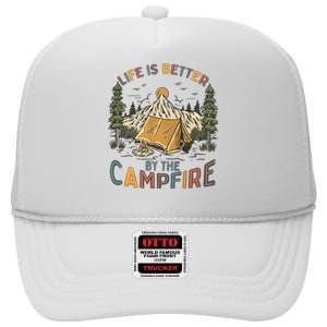 Life Is Better By The Campfire Camping High Crown Mesh Back Trucker Hat