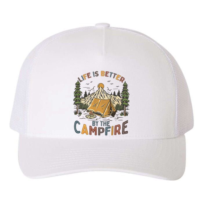 Life Is Better By The Campfire Camping Yupoong Adult 5-Panel Trucker Hat