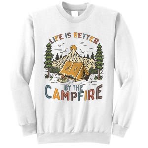 Life Is Better By The Campfire Camping Sweatshirt