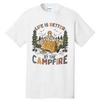 Life Is Better By The Campfire Camping Tall T-Shirt