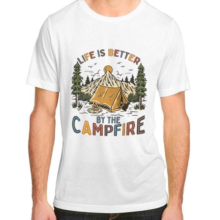 Life Is Better By The Campfire Camping Adult ChromaSoft Performance T-Shirt