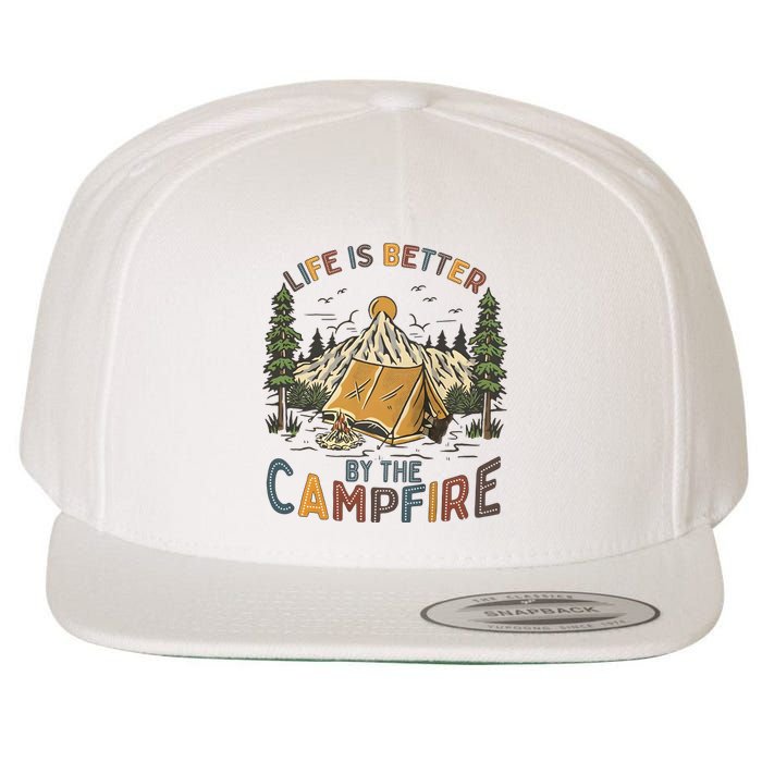 Life Is Better By The Campfire Camping Wool Snapback Cap