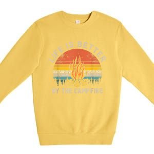 Life Is Better By The Campfire Camping Campfire Premium Crewneck Sweatshirt