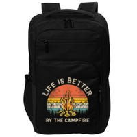 Life Is Better By The Campfire Camping Campfire Impact Tech Backpack