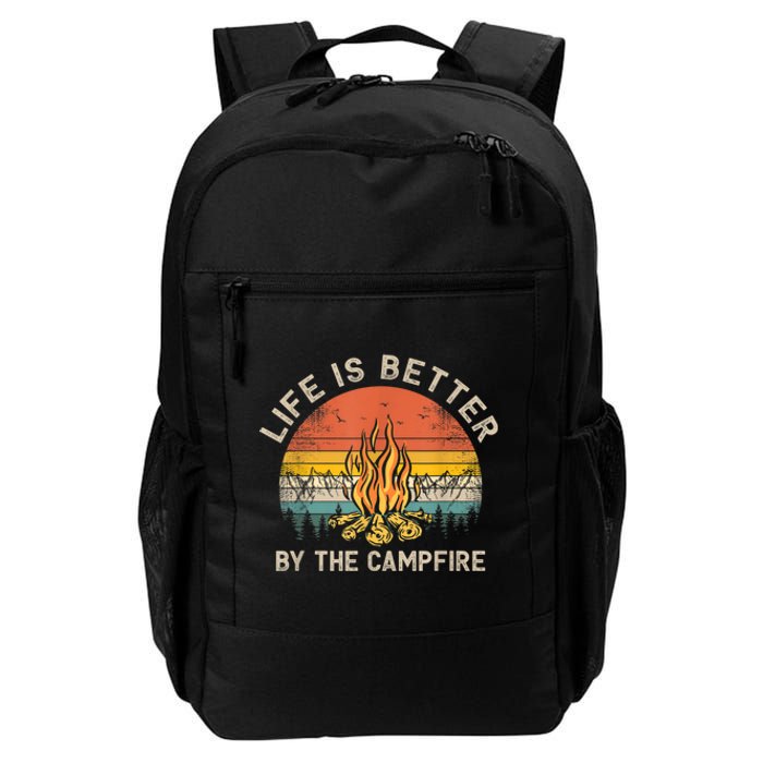 Life Is Better By The Campfire Camping Campfire Daily Commute Backpack