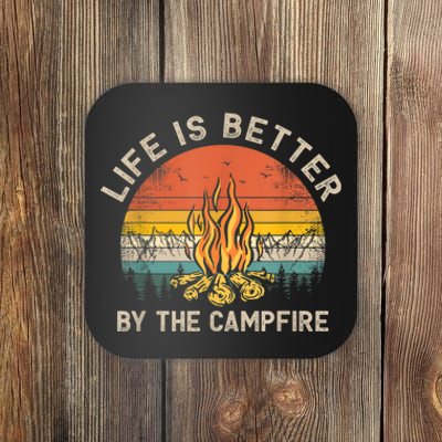 Life Is Better By The Campfire Camping Campfire Coaster