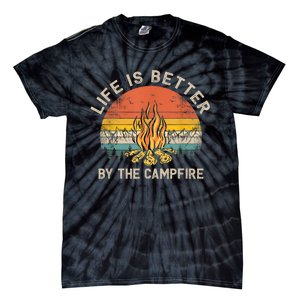 Life Is Better By The Campfire Camping Campfire Tie-Dye T-Shirt