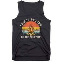 Life Is Better By The Campfire Camping Campfire Tank Top