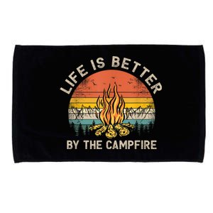 Life Is Better By The Campfire Camping Campfire Microfiber Hand Towel