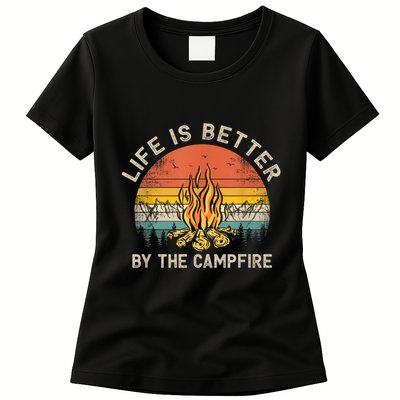 Life Is Better By The Campfire Camping Campfire Womens T-Shirt