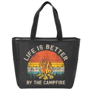 Life Is Better By The Campfire Camping Campfire Zip Tote Bag