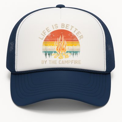 Life Is Better By The Campfire Camping Campfire Trucker Hat