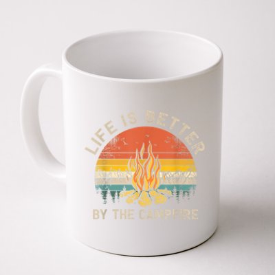 Life Is Better By The Campfire Camping Campfire Coffee Mug