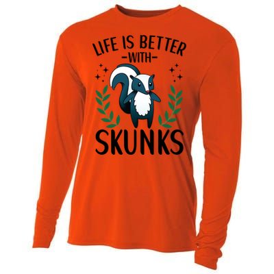 Life Is Better With Skunks Funny Fart Squirrel Animal Quote Cool Gift Cooling Performance Long Sleeve Crew