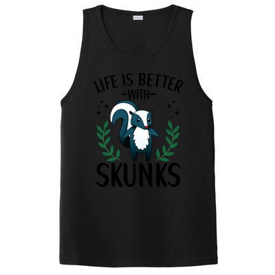 Life Is Better With Skunks Funny Fart Squirrel Animal Quote Cool Gift PosiCharge Competitor Tank