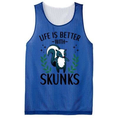 Life Is Better With Skunks Funny Fart Squirrel Animal Quote Cool Gift Mesh Reversible Basketball Jersey Tank