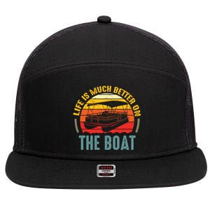 Life Is Better On A Boat Captain Boater Boating Retro Gift 7 Panel Mesh Trucker Snapback Hat