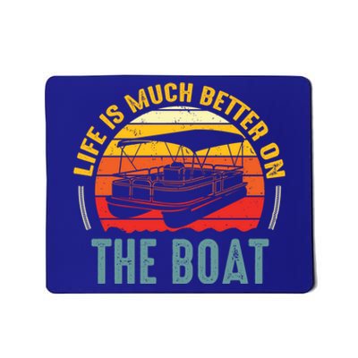 Life Is Better On A Boat Captain Boater Boating Retro Gift Mousepad