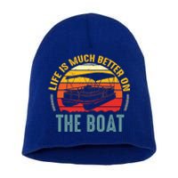 Life Is Better On A Boat Captain Boater Boating Retro Gift Short Acrylic Beanie