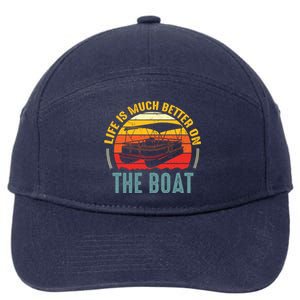 Life Is Better On A Boat Captain Boater Boating Retro Gift 7-Panel Snapback Hat