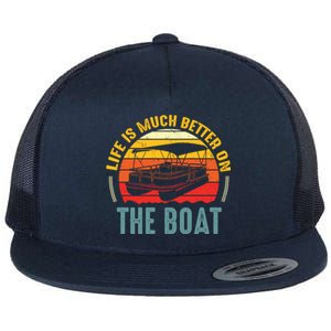 Life Is Better On A Boat Captain Boater Boating Retro Gift Flat Bill Trucker Hat