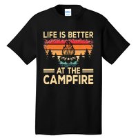 Life Is Better At The Campfire Camper Outdoorlife Camping Tall T-Shirt