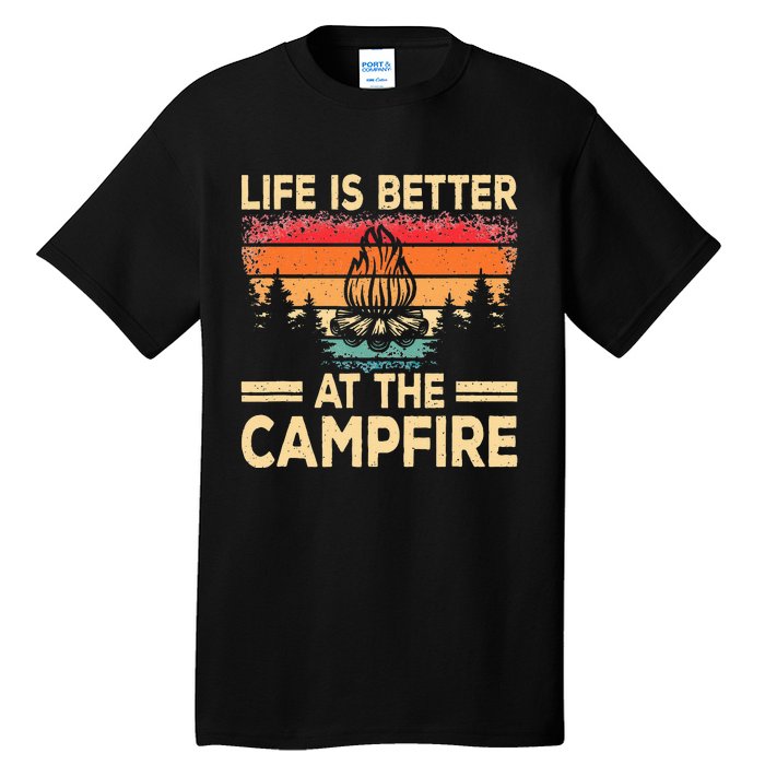 Life Is Better At The Campfire Camper Outdoorlife Camping Tall T-Shirt