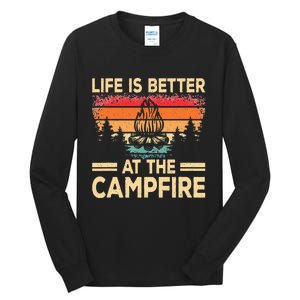 Life Is Better At The Campfire Camper Outdoorlife Camping Tall Long Sleeve T-Shirt