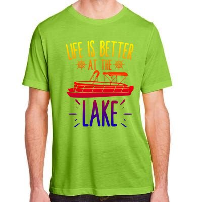 Life Is Better At The Lake Pontooning Boat Gift Adult ChromaSoft Performance T-Shirt