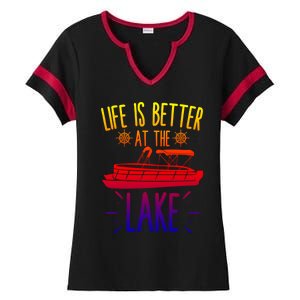 Life Is Better At The Lake Pontooning Boat Gift Ladies Halftime Notch Neck Tee