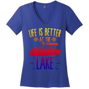 Life Is Better At The Lake Pontooning Boat Gift Women's V-Neck T-Shirt