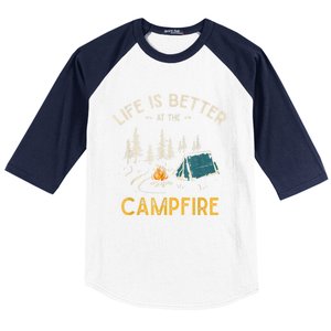 Life Is Better At The Campfire Funny Camper Camp Camping Baseball Sleeve Shirt