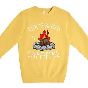 Life Is Better By The Campfire Scouts Camping Campfire Premium Crewneck Sweatshirt